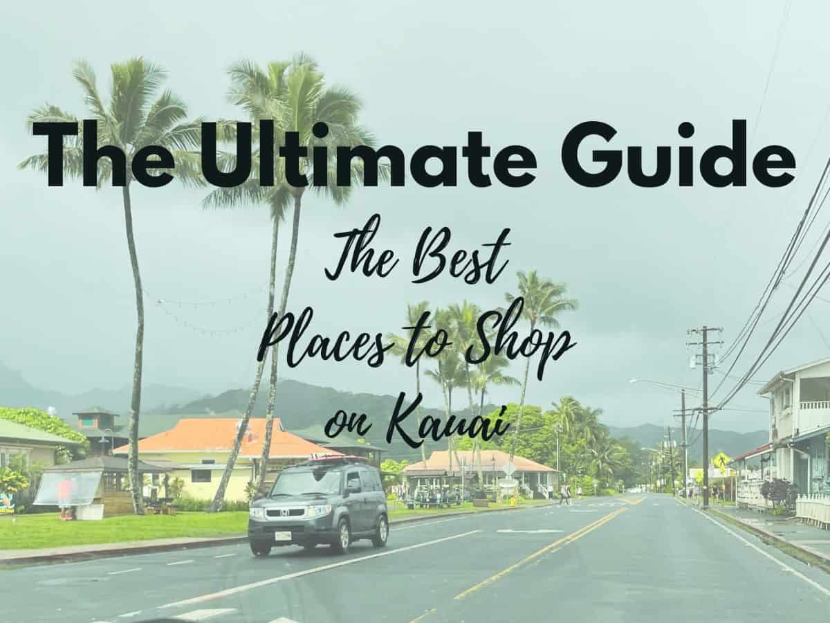 The Best Places to shop on Kauai featured