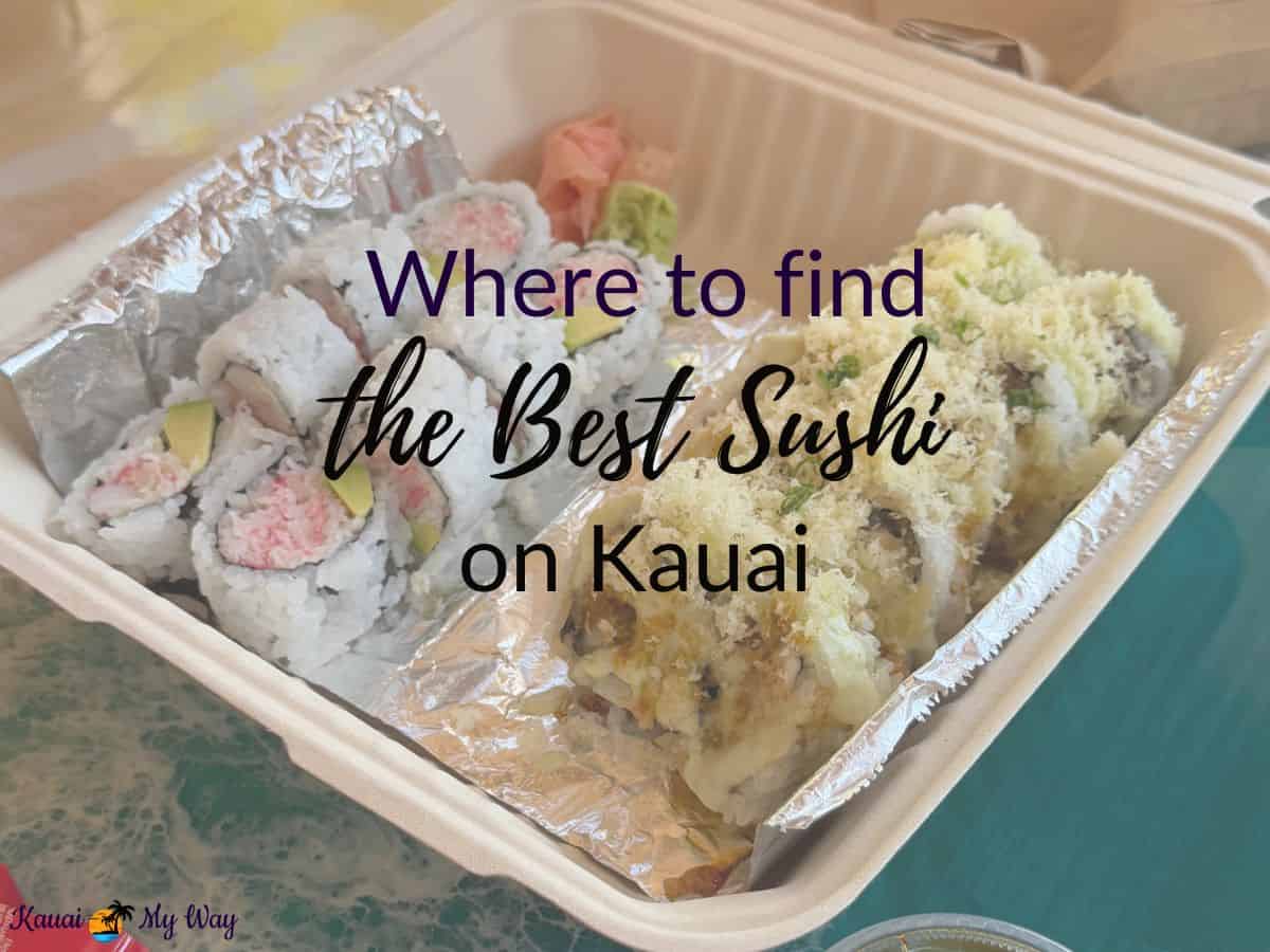 Where to find the best sushi on Kauai